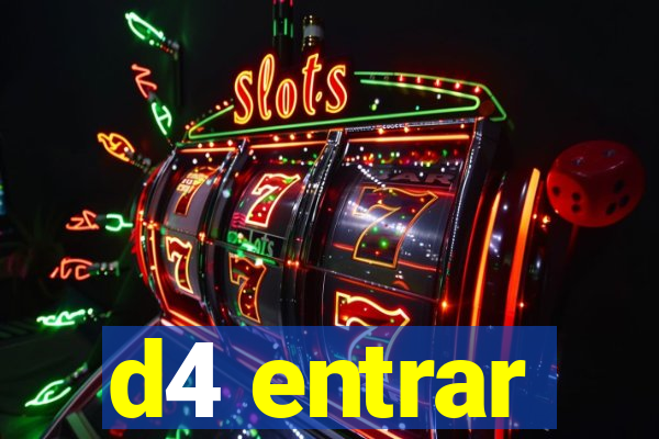 d4 entrar